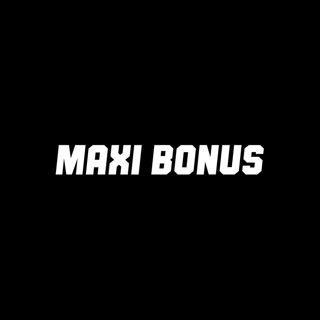 Maxi Bonus